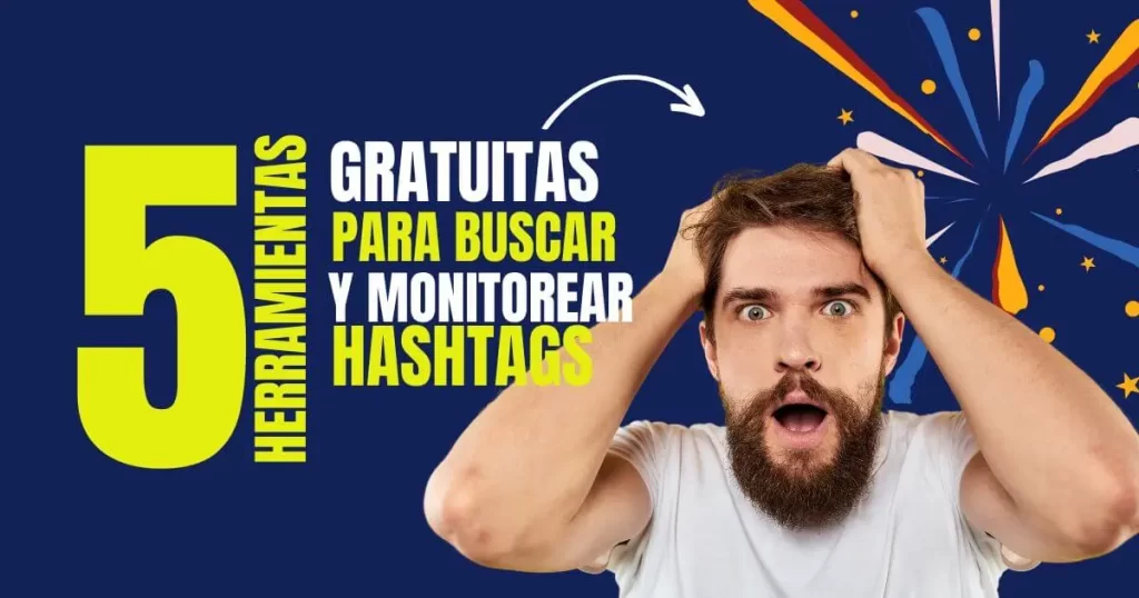 Herramientas para buscar y monitorear hashtags en instagram